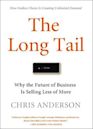 The Long Tail: Why the Future of Business is Selling Less of More