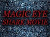 Magic Eye Shark Movie