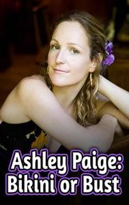 Ashley Paige: Bikini or Bust