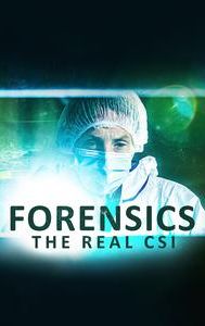 Forensics: The Real CSI