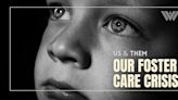 Us & Them: Our Foster Care Crisis - West Virginia Public Broadcasting