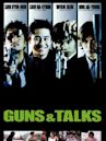 Guns and Talks