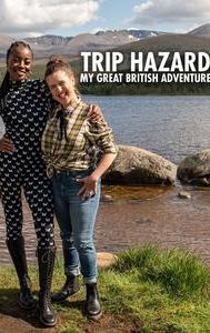 Trip Hazard: My Great British Adventure