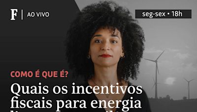 Quais os incentivos fiscais para energia limpa no Brasil?