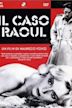 Il caso Raoul