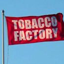 Tobacco Factory