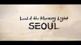 Black Desert Online Official Land of the Morning Light Seoul Preview Trailer