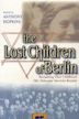 The Lost Children of Berlin