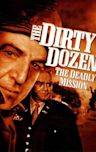 The Dirty Dozen: The Deadly Mission