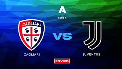 Cagliari vs Juventus EN VIVO Serie A Jornada 33