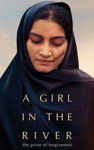 A Girl in the River: The Price of Forgiveness