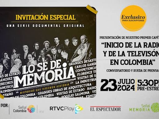 Lanzamiento de “Lo sé de memoria”, una producción conjunta de RTVC y El Espectador