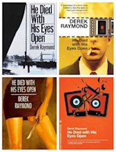 Book Review: He Died With His Eyes Open by Derek Raymond (1984) | blah ...