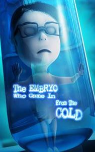 The Embryo Who Came in from the Cold