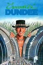 Crocodile Dundee – Ein Krokodil zum Küssen