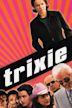 Trixie (film)