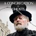 A Congregation of Ghosts