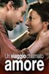 Un viaggio chiamato amore