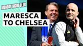 Monday Night Club: Will Chelsea give Enzo Maresca time?