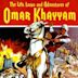 Le avventure e gli amori di Omar Khayyam