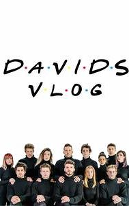 David's Vlog