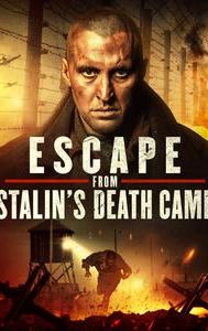 Escape from Stalin's Death Camp