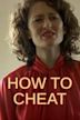 How to Cheat