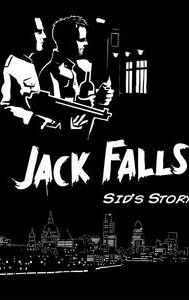 Jack Falls: Sid's Story