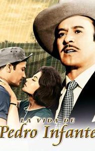 La Vida de Pedro Infante