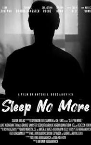 Sleep No More