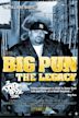 Big Pun: The Legacy