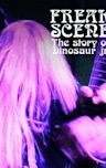 Freakscene: The Story of Dinosaur Jr.