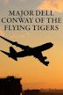 Major Dell Conway of the Flying Tigers