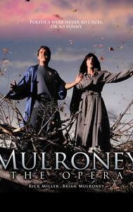 Mulroney: The Opera