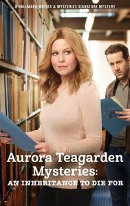 Aurora Teagarden Mysteries: An Inheritance to Die For