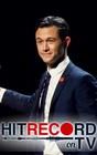 Hit Record on TV With Joseph Gordon-Levitt