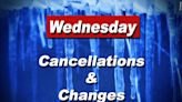 Closings and changes for Wednesday