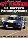 La Carrera Panamerica: The Director's Cut