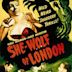 She-Wolf of London (film)