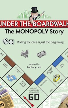 Under the Boardwalk: The Monopoly Story