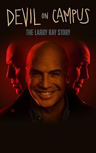 Devil on Campus: The Larry Ray Story