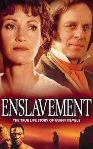 Enslavement: The True Story of Fanny Kemble