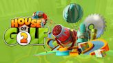 House of Golf 2 launches July 25