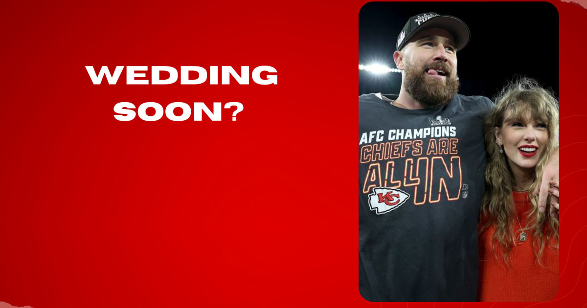 Wedding bells for Taylor Swift and Travis Kelce ?
