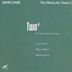 Cage: The Works for Violin, Vol. 3 - Two4