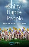 Shiny Happy People: Duggar Family Secrets