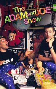 The Adam and Joe Show