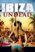 Ibiza Undead