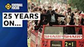 Man Utd's 1999 treble: 25 years on