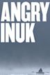 Angry Inuk (Inuit enfadado)